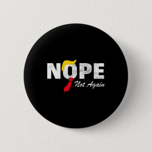 Not Again No More Trump Kamala Harris 2024 Electio 6 Cm Round Badge