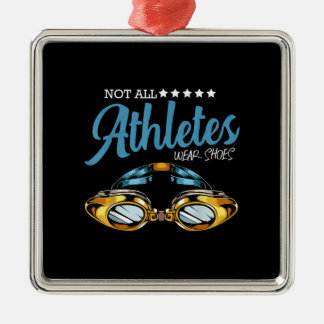 Not All Athletes Wear Shoes Funny Swimming Swimmer Metal Tree Decoration