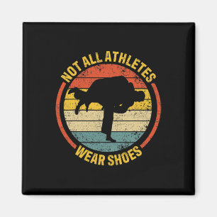 Not All Athletes Wear Shoes Judo Magnet