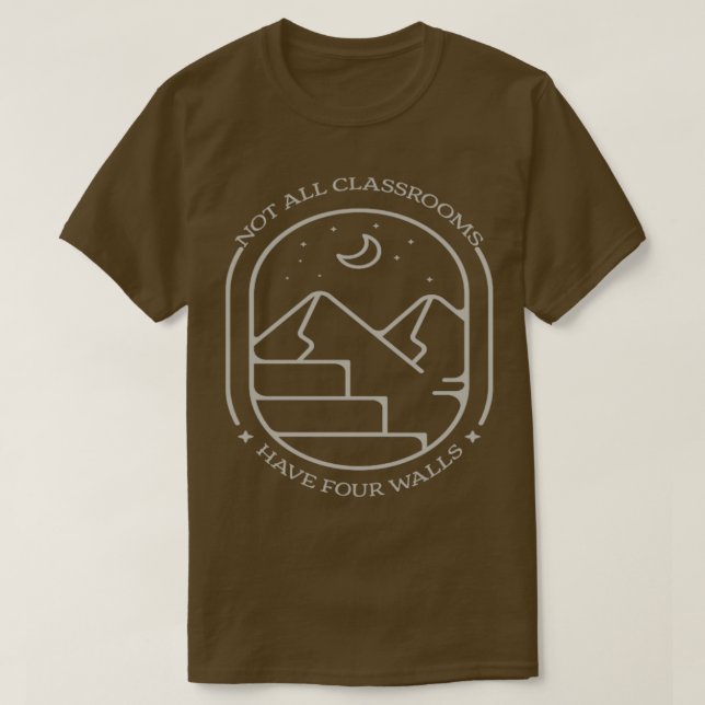 Not All Classroom Have Four Walls Homeschooling Mi T-Shirt (Design Front)
