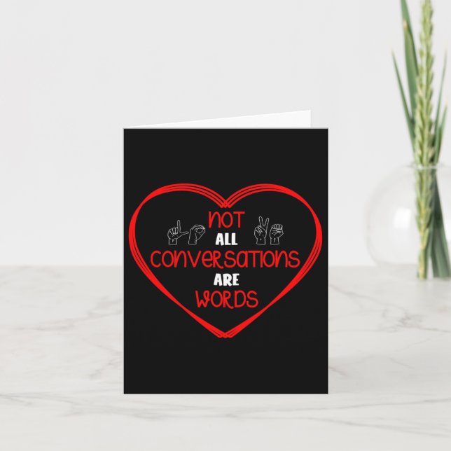 Not All Conversations Are Words Sign Language Awar Card (Front)