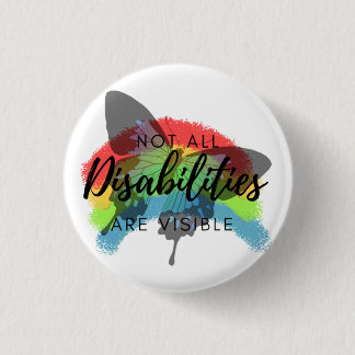 Not all disabilities are visible butterfly  keycha 3 cm round badge