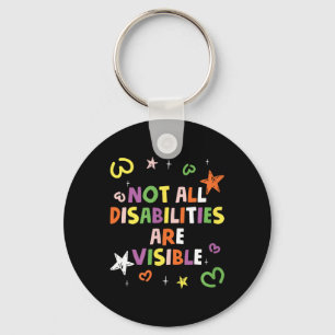 Not All Disabilities Are Visible Handicapped Aware Key Ring