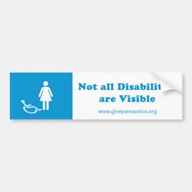 Not all Disabilities are Visible  Woman Bumper Sticker (Front)