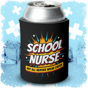 Not All Heroes Wear Capes Nurse Appreciation Can Cooler