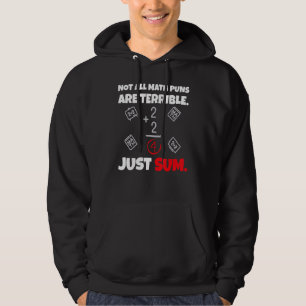 Not All Math Jokes Are Terrible Just Sum Math Te Hoodie