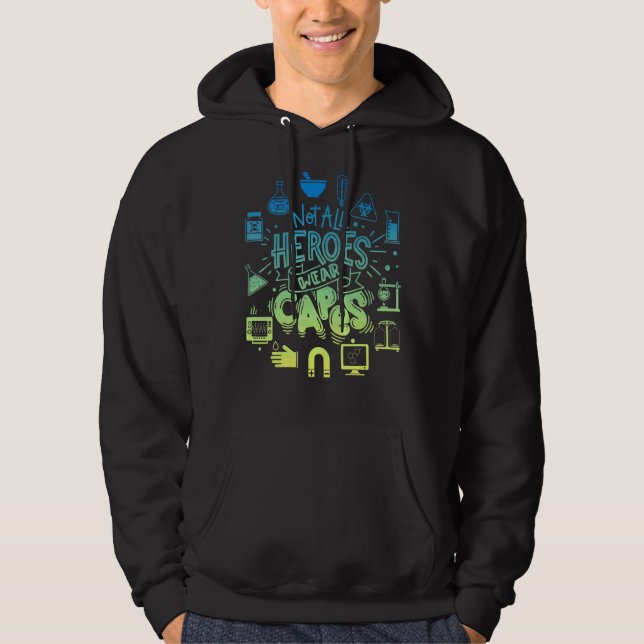 Not All Of Heroes Wear Capes Lab Tech Life Lab Wee Hoodie (Front)