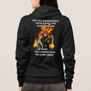 Not All Superheroes...Firefighter Hoodie