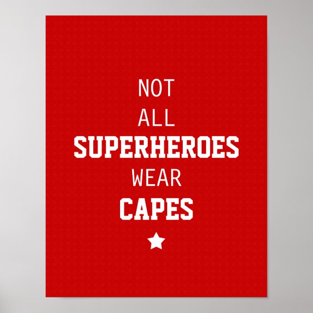 Not All Superheroes Wear Capes Poster (Front)
