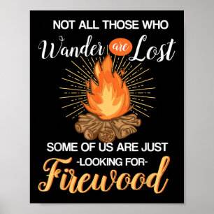 Not All Those Who Wander Are Lost - Funny Camping Poster