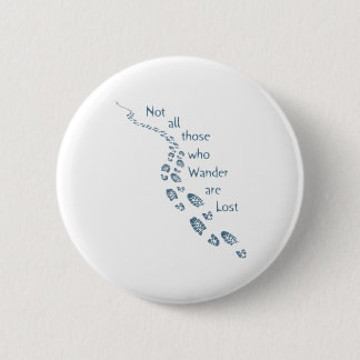 Not all those who Wander are Lost Hiking Footprint 6 Cm Round Badge