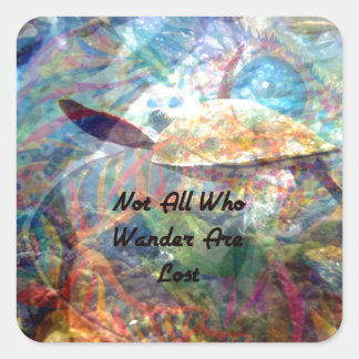 Not All Those Who Wander Inspirational Quote Square Sticker