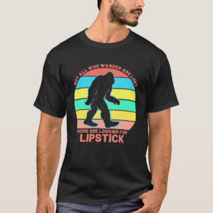 Not All Wander Lost Warm  Womens Mens Lipstick T-Shirt