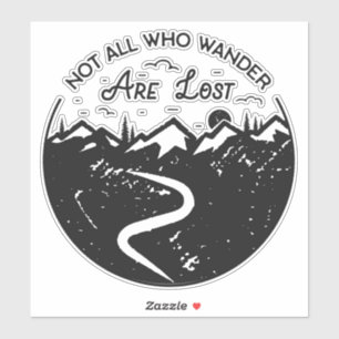 Not all who wander are lost