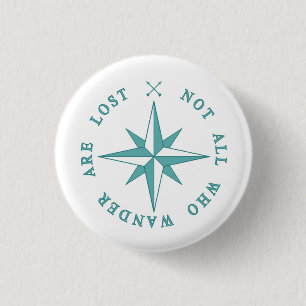 Not All Who Wander Are Lost 3 Cm Round Badge