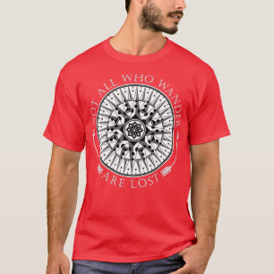 Not All Who Wander Are Lost 3 T-Shirt