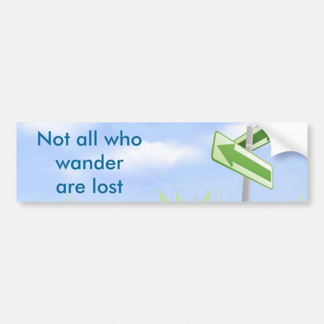Not all who wander are lost bumper sticker (Front)