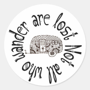 Not all who wander are lost classic round sticker