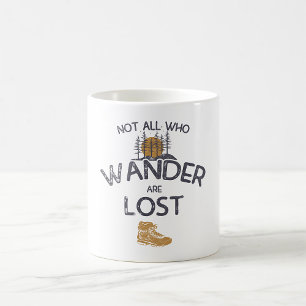Not All Who Wander Are Lost Coffee Mug