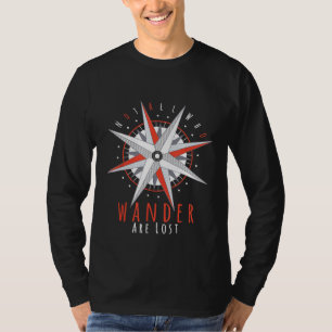 Not All Who Wander Are Lost Compass Mountains Hiki T-Shirt
