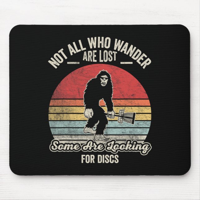 Not All Who Wander Are Lost Disc Golf  Mouse Pad (Front)