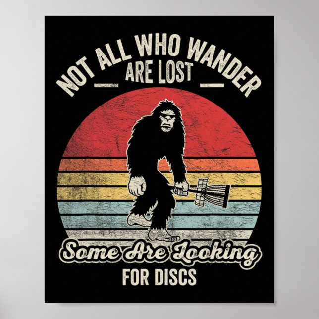 Not All Who Wander Are Lost Disc Golf  Poster (Front)