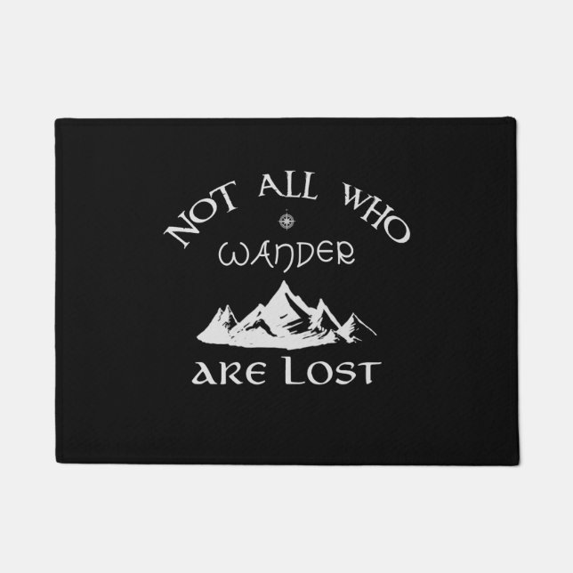 Not All Who Wander Are Lost Doormat (Front)
