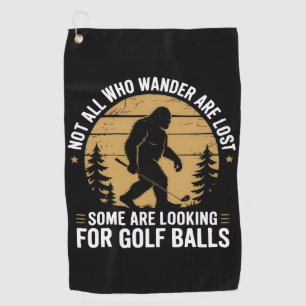 Not all Who Wander Are Lost Funny Bigfoot Golfing Golf Towel