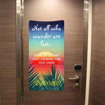 Not All Who Wander Are Lost Funny Cruise Door