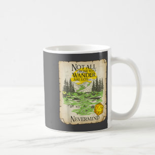 Not All Who Wander Are Lost Funny Maps Rpg Parody  Coffee Mug