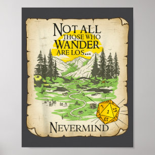 Not All Who Wander Are Lost Funny Maps Rpg Parody  Poster