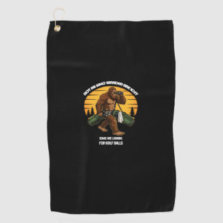 Not All Who Wander Are Lost" Golf Towel
