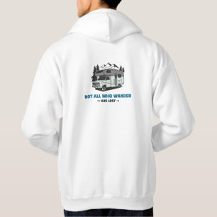 Not all who wander are lost. hoodie