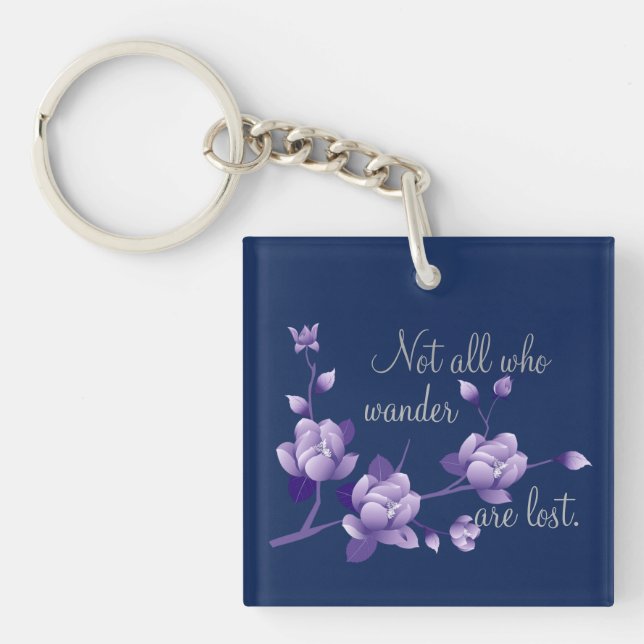 Not All Who Wander Are Lost Key Chain (Front)
