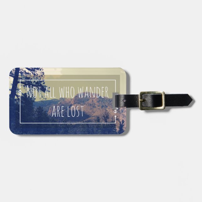 Not all Who Wander are Lost Luggage Tag (Front Horizontal)