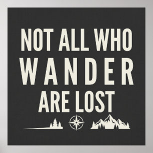 Not All Who Wander Are Lost Mountain Art Poster