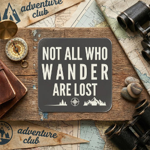 Not All Who Wander Are Lost Mountain Art Square Sticker