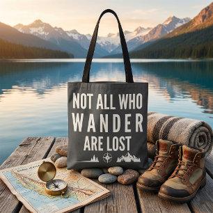 Not All Who Wander Are Lost Mountain Art  Tote Bag