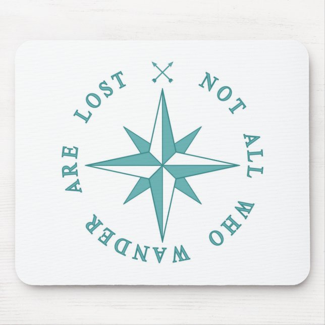 Not All Who Wander Are Lost Mouse Pad (Front)