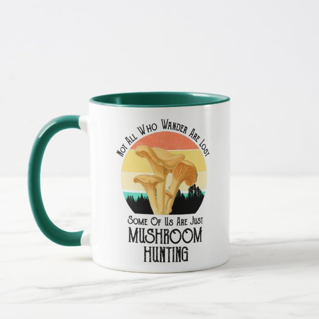 Not All Who Wander Are Lost Mushroom Hunting Mug (Left)