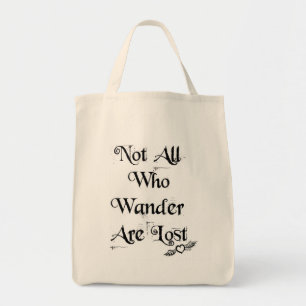 Not all who wander are lost organic tote bag