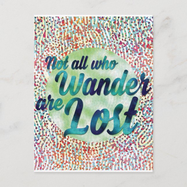 Not All Who Wander Are Lost Postcard (Front)