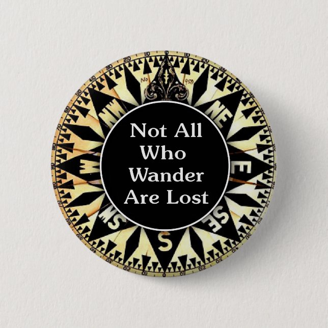 Not All Who Wander Are Lost Quote 6 Cm Round Badge (Front)