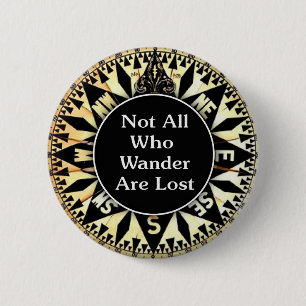 Not All Who Wander Are Lost Quote 6 Cm Round Badge