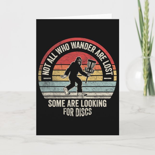 Not All Who Wander Are Lost Some Are Looking For D Card (Front)
