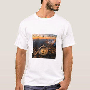 Not All Who Wander Are Lost T-Shirt