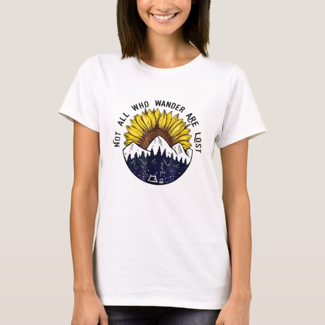 Not All Who Wander Are Lost T-Shirt (Front)