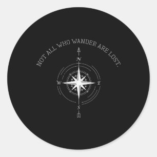 Not All Who Wander Are Lost Travel Classic Round Sticker