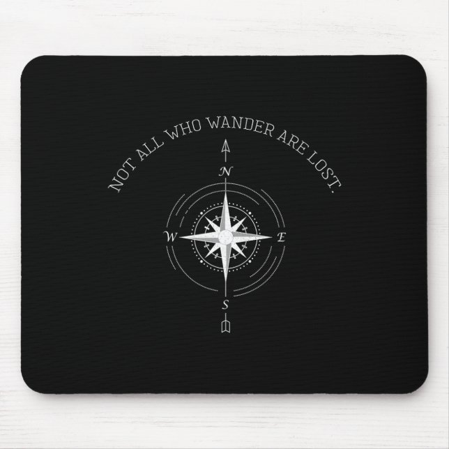 Not All Who Wander Are Lost Travel  Mouse Pad (Front)