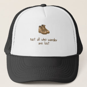 Not All Who Wander Are Lost Trucker Hat